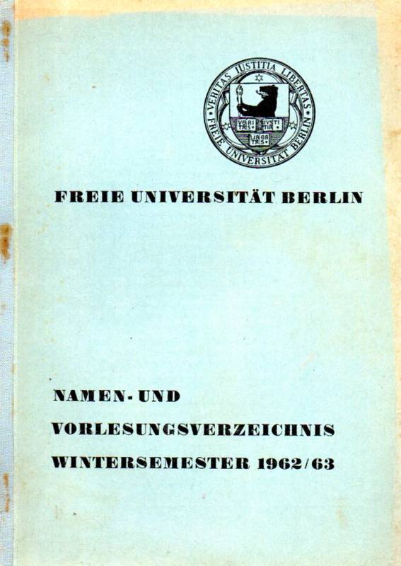 Freie Universität Berlin  Namen- und Vorlesungsverzeichnis Wintersemester 1962/63 