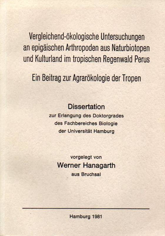 Hanagarth,Werner  Vergleichend-ökologische Untersuchungen an epigäischen Arthropoden 