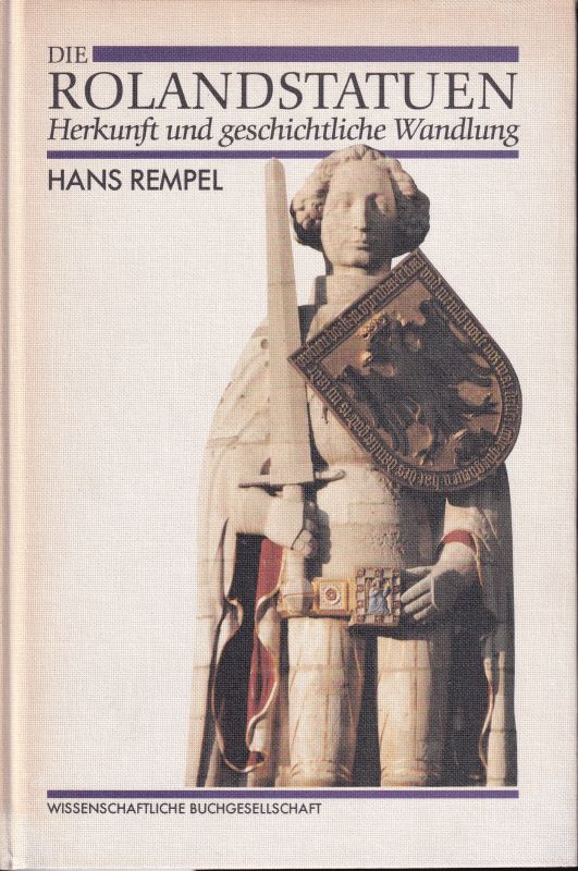 Rempel,Hans  Die Rolandstatuen 