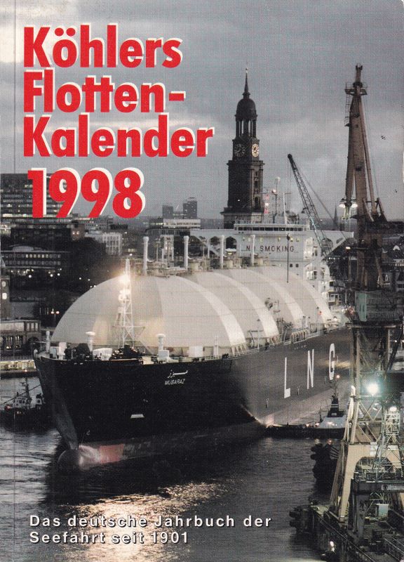 Köhlers Flotten-Kalender  Köhlers Flotten-Kalender 86.Jahrgang 1998 