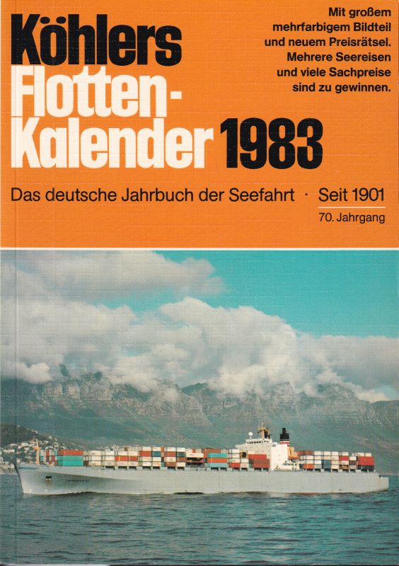 Köhlers Flotten-Kalender  Köhlers Flotten-Kalender 70.Jahrgang 1983 