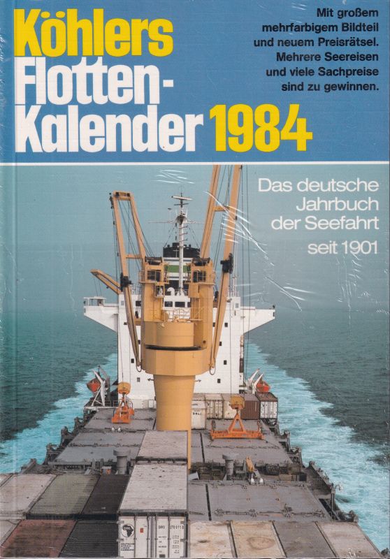 Köhlers Flotten-Kalender  Köhlers Flotten-Kalender 71.Jahrgang 1984 