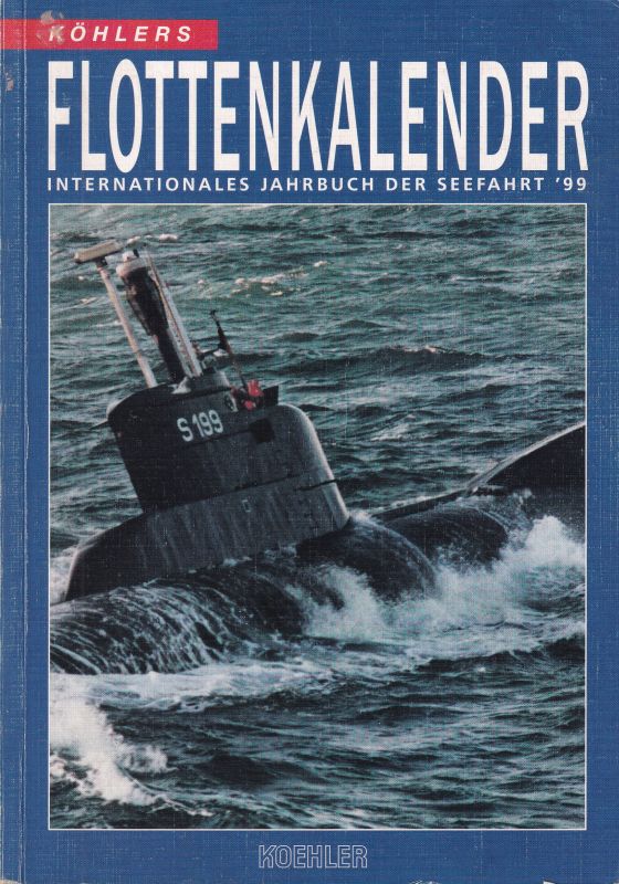 Köhlers Flottenkalender  Köhlers Flottenkalender 87.Jahrgang 1999 