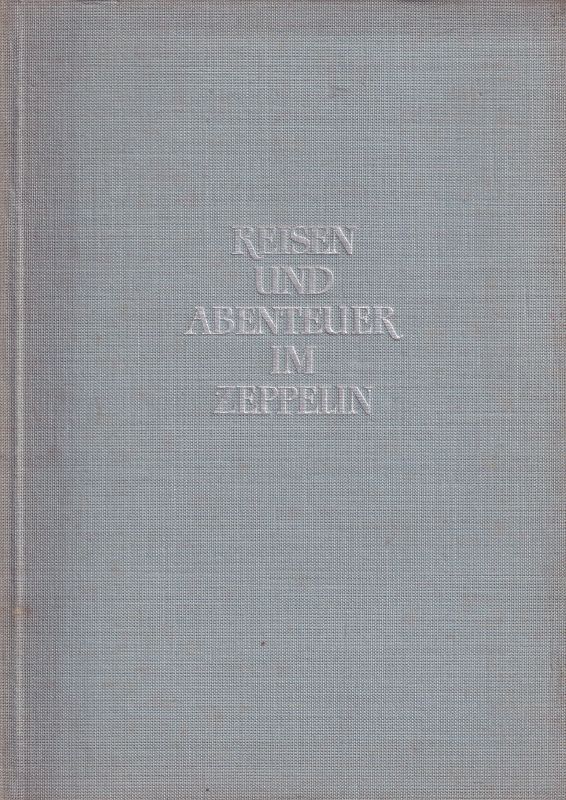 Rackwitz,Erich  Reisen und Abenteuer im Zeppelin 