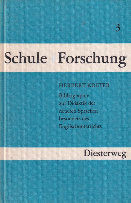 Kreter,Herbert  Bibliographie zur Didaktik der neueren Sprachen, besonders des 
