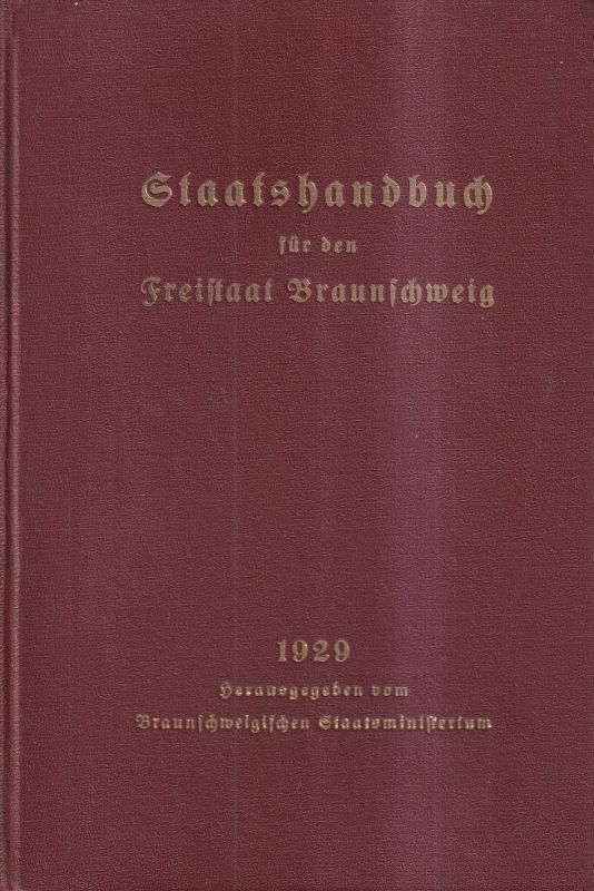 Braunscheigisches Staatsministerium (Hsg.)  Staatshandbuch für den Freistaat Braunschweig 
