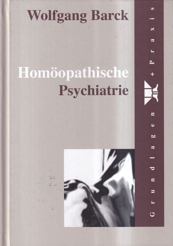 Barck,Wolfgang  Homöopathische Psychiatrie 