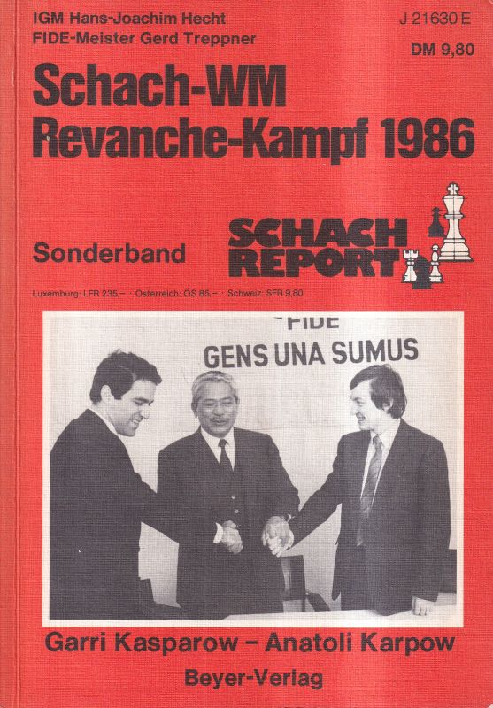 Hecht,Hans-Joachim und Gerd Treppner  Schach-WM Revanche-Kampf 1986 Garri Kasparow - Anatoli Karpow 