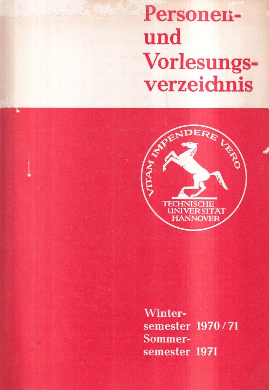 Technische Universität Hannover  Personen- und Vorlesungsverzeichnis Wintersemester 1970 / 71, 