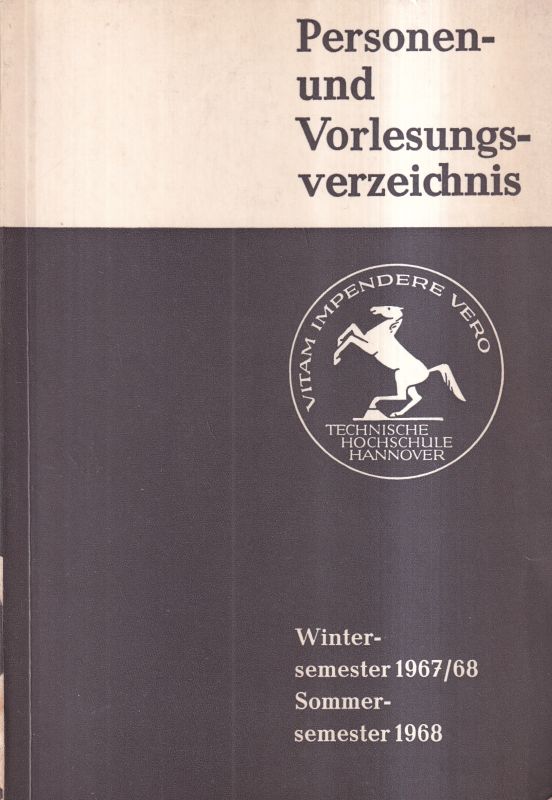 Technische Universität Hannover  Personen- und Vorlesungsverzeichnis Wintersemester 1967 / 68 