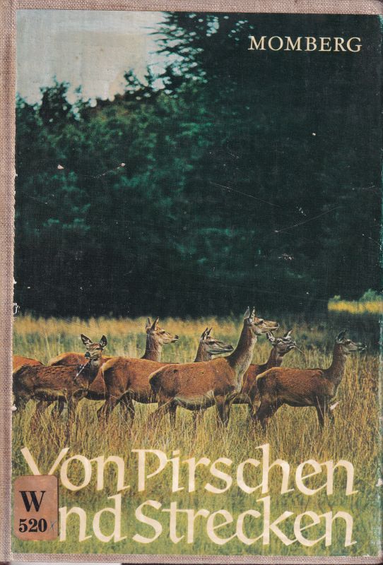 Momberg,Hans-Jürgen  Von Pirschen und Strecken,Jagd und Tierschilderungen 