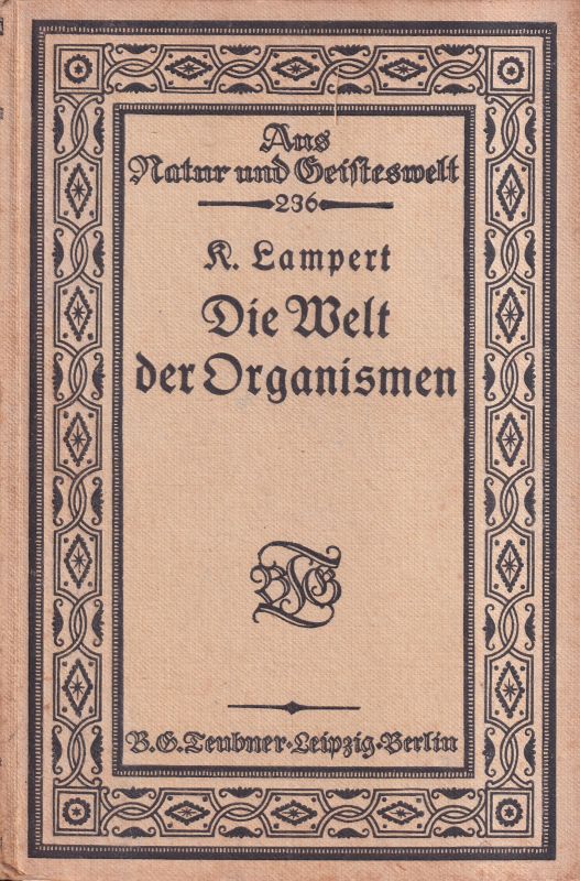 Lampert,K.  Die Welt der Organismen.Nr.236 