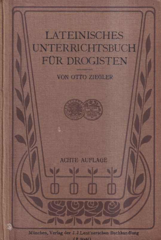 Ziegler,Otto  Lateinisches Unterrichtsbuch für Drogisten 