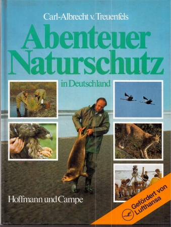 Treuenfels,Carl-Albrecht von  Abenteuer Naturschutz in Deutschland 