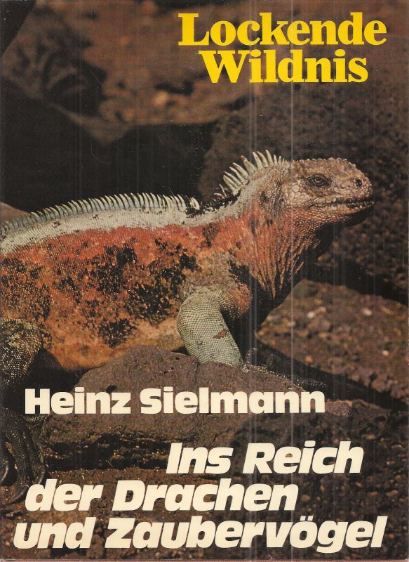 Sielmann,Heinz  Ins Reich der Drachen und Zaubervögel 