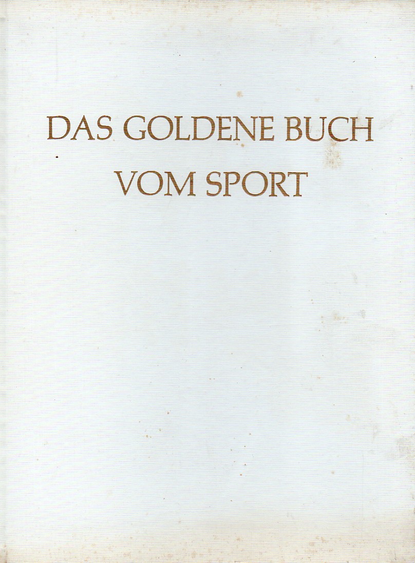 Sohre,Helmut  Das goldene Buch vom Sport 