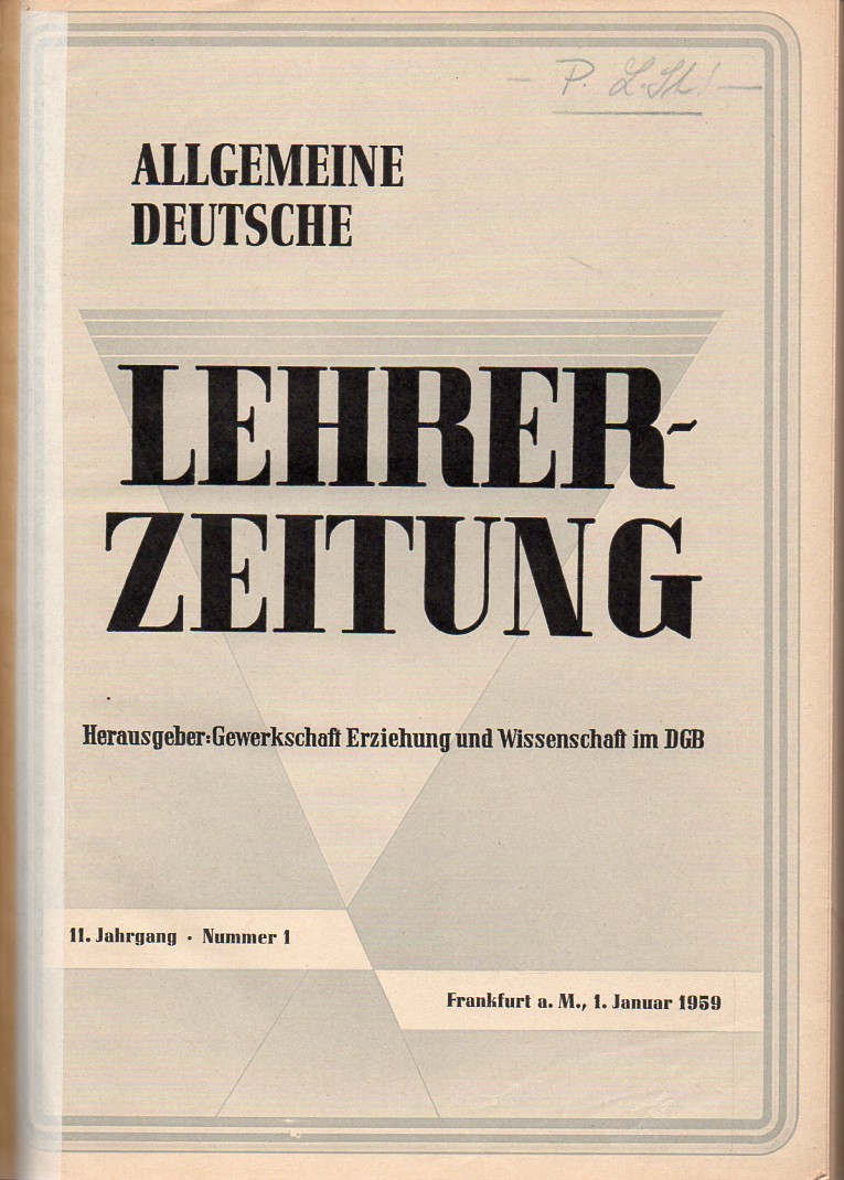 Allgemeine Deutsche Lehrerzeitung  Allgemeine Deutsche Lehrerzeitung 11.Jahrgang 1959 Nr.1 bis 22 