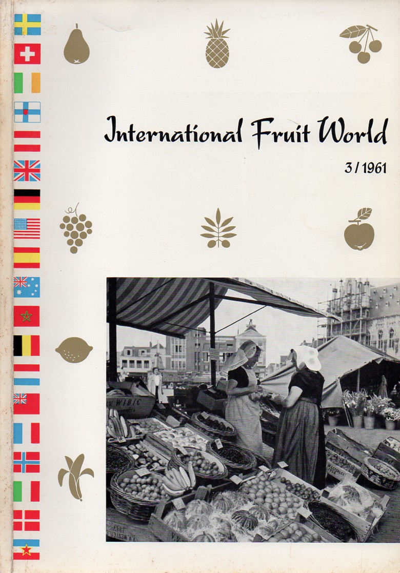 International Fruit World  International Fruit World Volume XX No.3 - 1961 Autumn Issue 