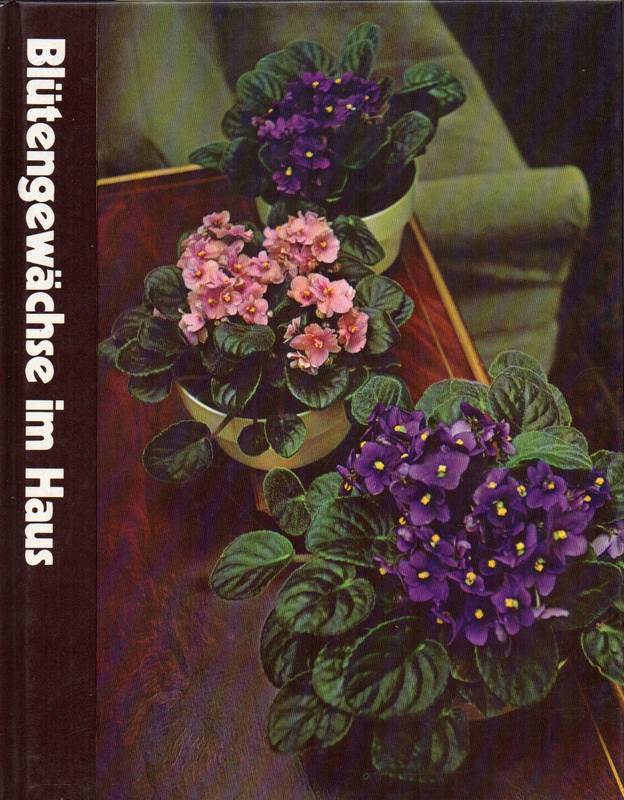Crockett,James Underwood  Blütengewächse im Haus 