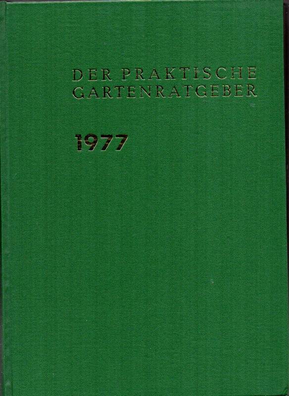Der praktische Gartenratgeber  Der praktische Gartenratgeber Jahr 1977 Ausgabe B Heft 1 - 12 (1 Band) 