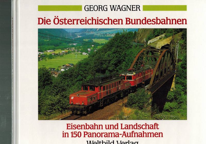 Wagner,Georg  Die Österreichischen Bundesbahnen 