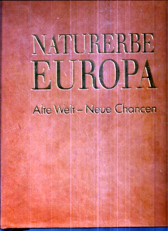 WWF Deutschland (Hsg.)  Naturerbe Europa 