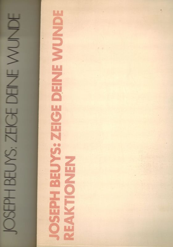 Beuys,Joseph  Zeige deine Wunde und Reaktionen (2 Bände) 