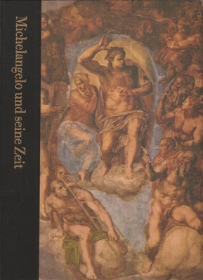 Coughlan,Robert  Michelangelo und seine Zeit 1475-1564 
