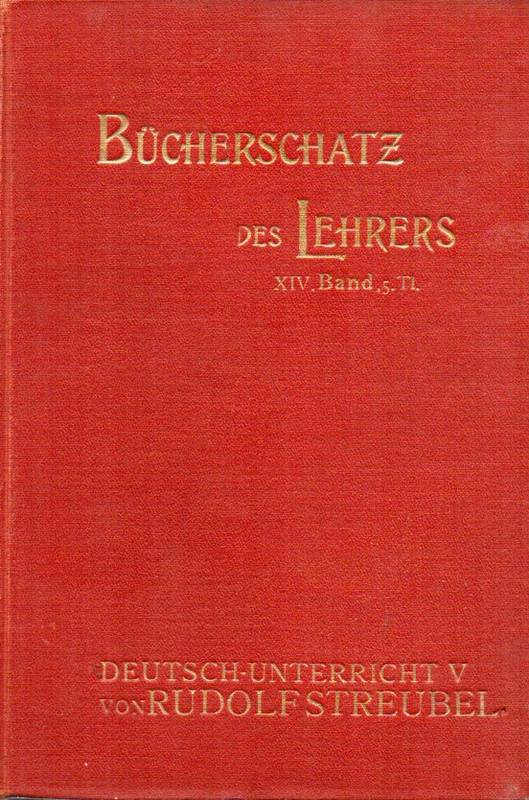 Streubel,Rudolf  Gedichtsbehandlungen.Präparationen f.d.Deutschunterricht,5.Teil-Mittel 