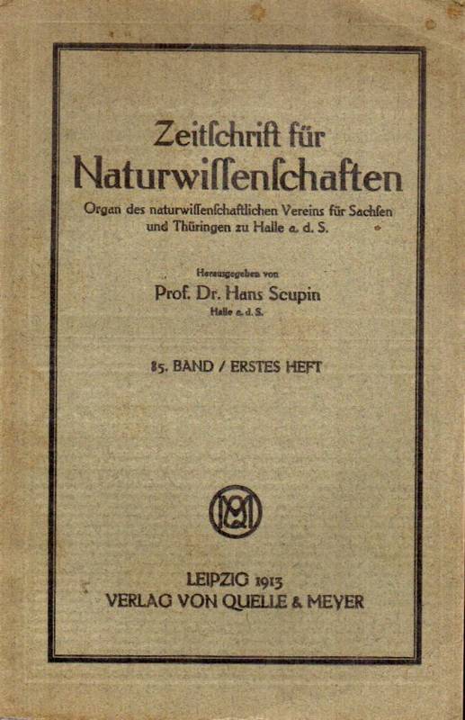 Zeitschrift für Naturwissenschaften  Band 85 1913/14, Hefte 1-3 in 2 Heften 