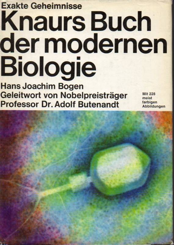 Bogen,Hans Joachim  Exakte Geheimnisse:Knaurs Buch der modernen Biologie 