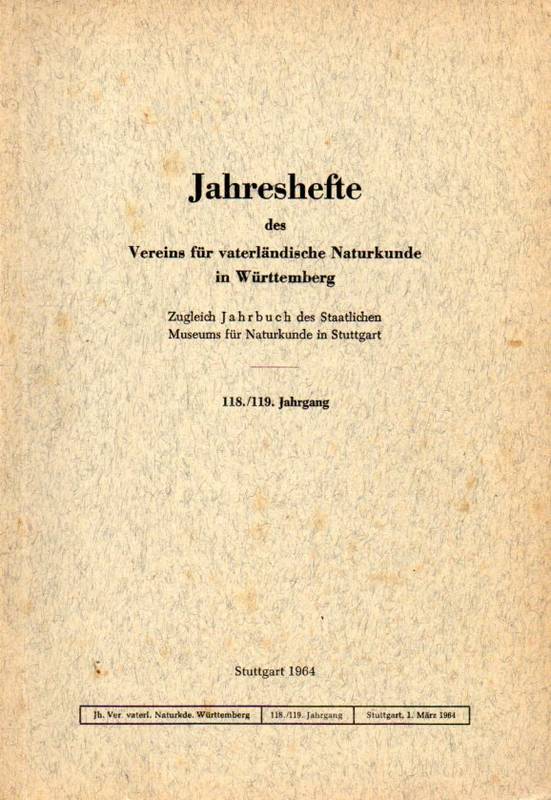 Württemberg: Jahreshefte  des Vereins f.vaterländ.Naturkunde in Württ.118/119.Jahrg.1964.495 S.m 