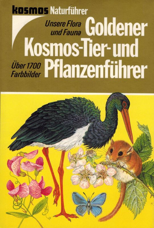 Aichele / Schwegler und Zahradnik / Cihar  Goldener Kosmos-Tier- und Pflanzenführer 
