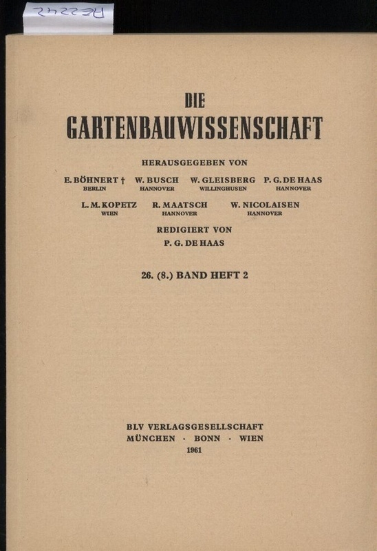 Die Gartenbauwissenschaft  Die Gartenbauwissenschaft 26. (8.) Band Heft 2,1961 