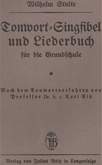 Stolte,Wilhelm  Tonwort-Singfibel und Liederbuch für die Grundschule 