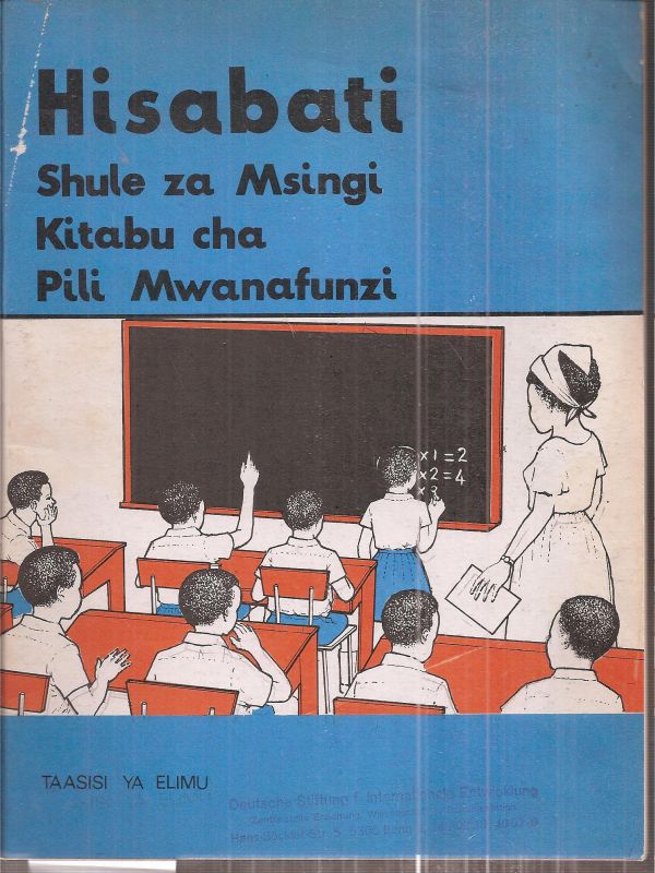 Elimu,Taasisi ya  Hisabati Kitabu cha Pili Shule za Msingi Kitabu cha Mwanafunzi 