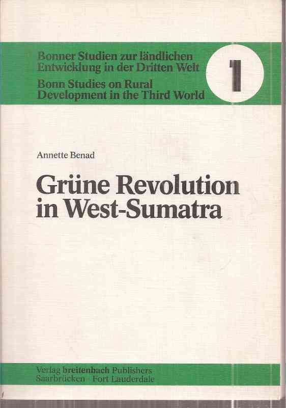Benad,Annette  Grüne Revolution in West-Sumatra 