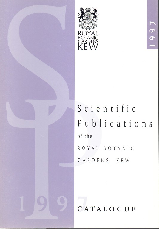 Royal Botanical Gardens Kew  Scientific Publications catalogue 1997 
