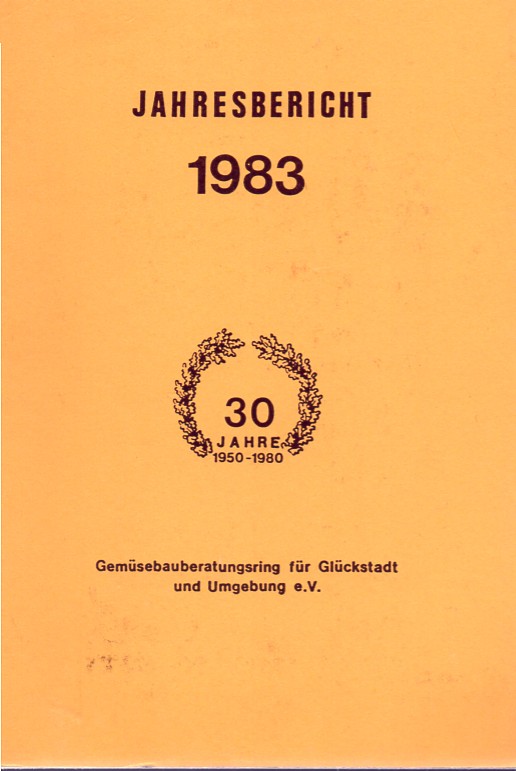 Gemüsebauring für Glückstadt und Umgebung e.V.  Jahresbericht 1983 