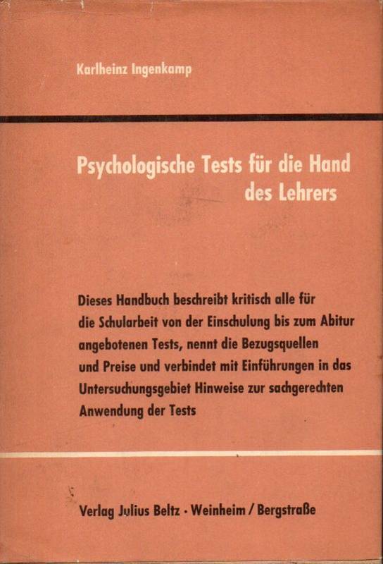 Ingenkamp,Karlheinz  Psychologische Tests für die Hand des Lehrers.Weinheim(J.Beltz)2./3.A. 