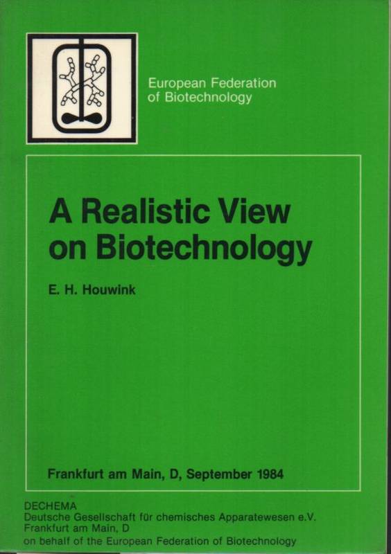Houwink,E.H.  A Realistic View on Biotechnology 