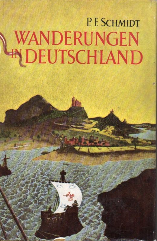 Schmidt,Paul Ferdinand  Wanderungen in Deutschland 