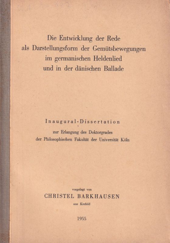 Barkhausen,Christel  Die Entwicklung der Rede als Darstellungsform der Gemütsbewegungen im 