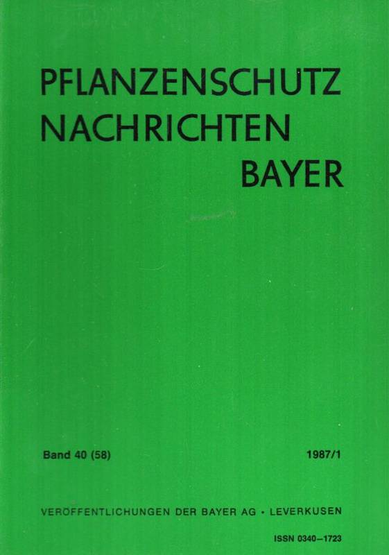 Bayer AG (Hsg.)  Pflanzenschutz Nachrichten Bayer 40.(58.) Jahrgang 1987 Heft 1,2+3 