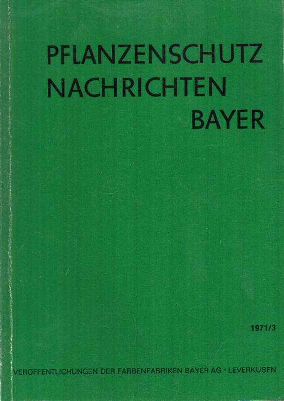 Bayer AG (Hsg.)  Pflanzenschutz Nachrichten Bayer 24.Jahrgang 1971 Heft 3 