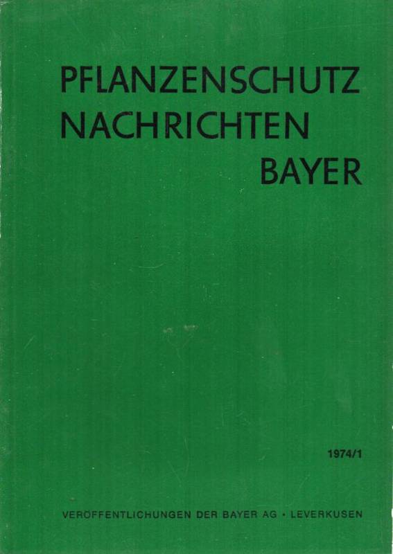 Bayer AG (Hsg.)  Pflanzenschutz Nachrichten Bayer 27.Jahrgang 1974 Hefte 1 und 2 