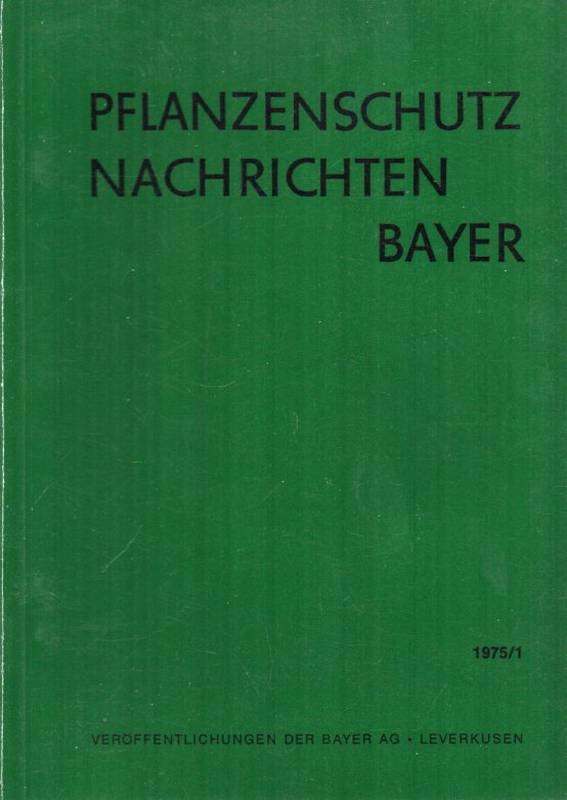 Bayer AG (Hsg.)  Pflanzenschutz Nachrichten Bayer 28.Jahrgang 1975 Heft 1-3 