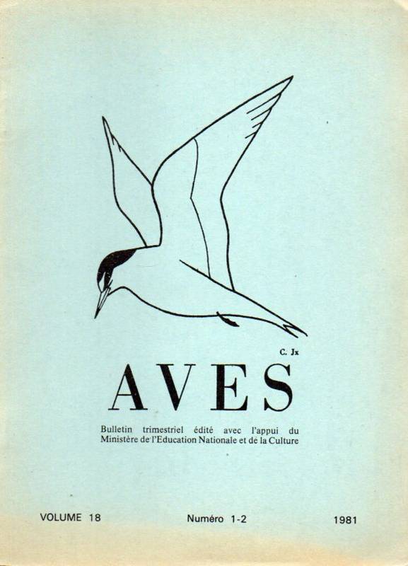 Societe d'Etudes Ornithologiques Aves  Aves Volume 18, 1981 Numero 1-2 