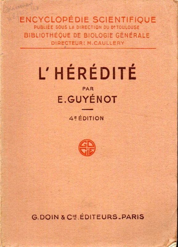 Guyenot,Emile  L'Heredite 