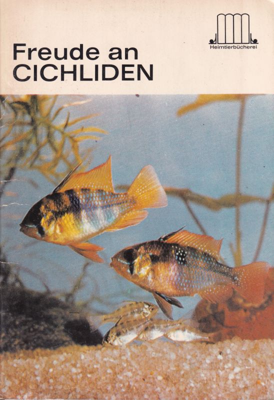 Schneider,E.  Freude an Cichliden 